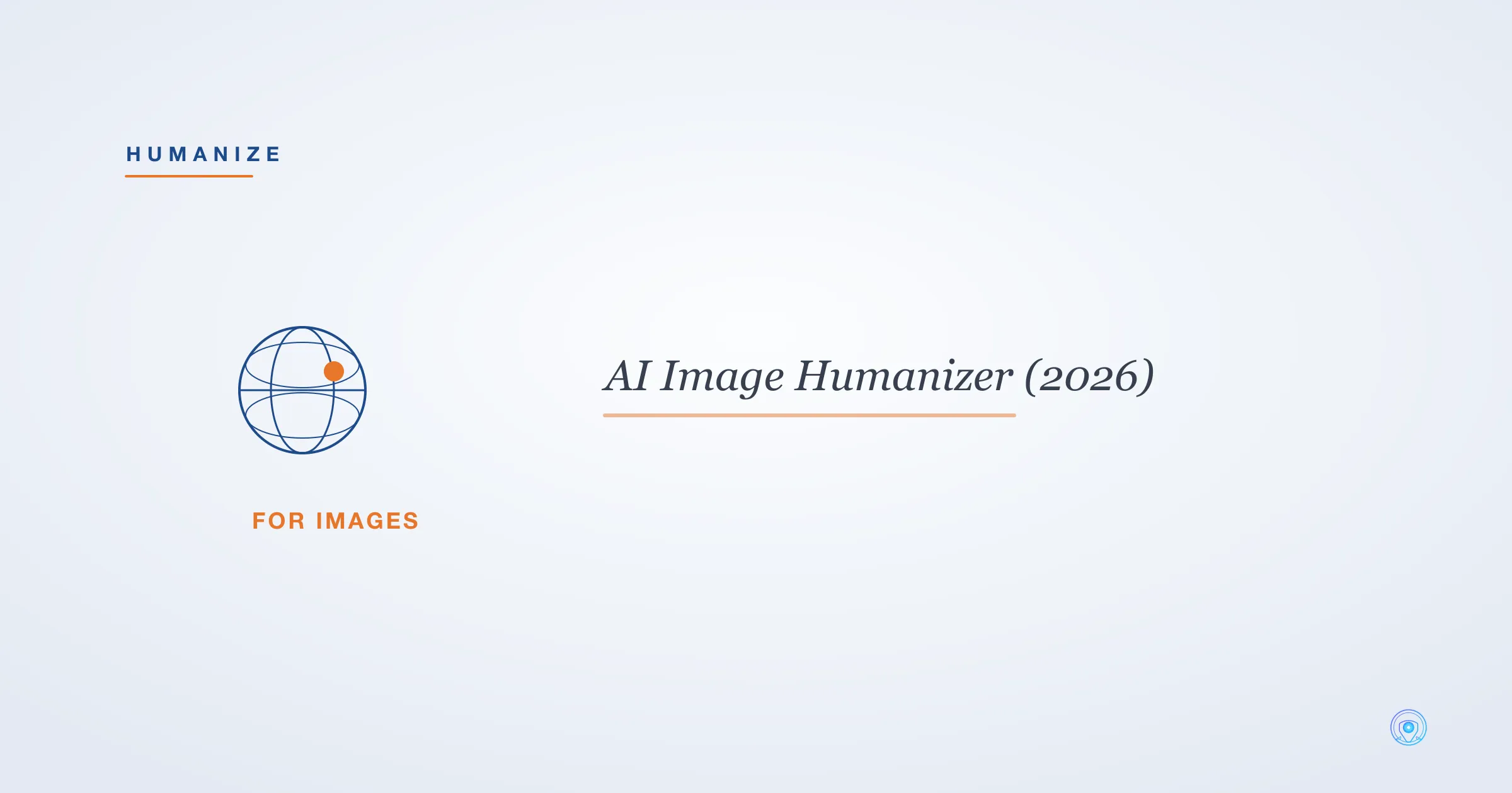 AI Image Humanizer (2026)
